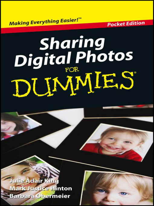 Title details for Sharing Digital Photos For Dummies by Julie Adair King - Available